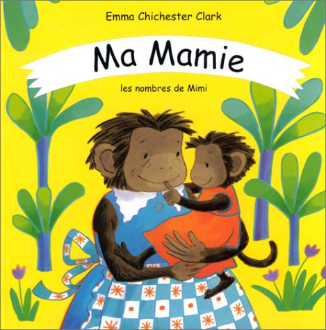 Ma mamie : les nombres de Mimi