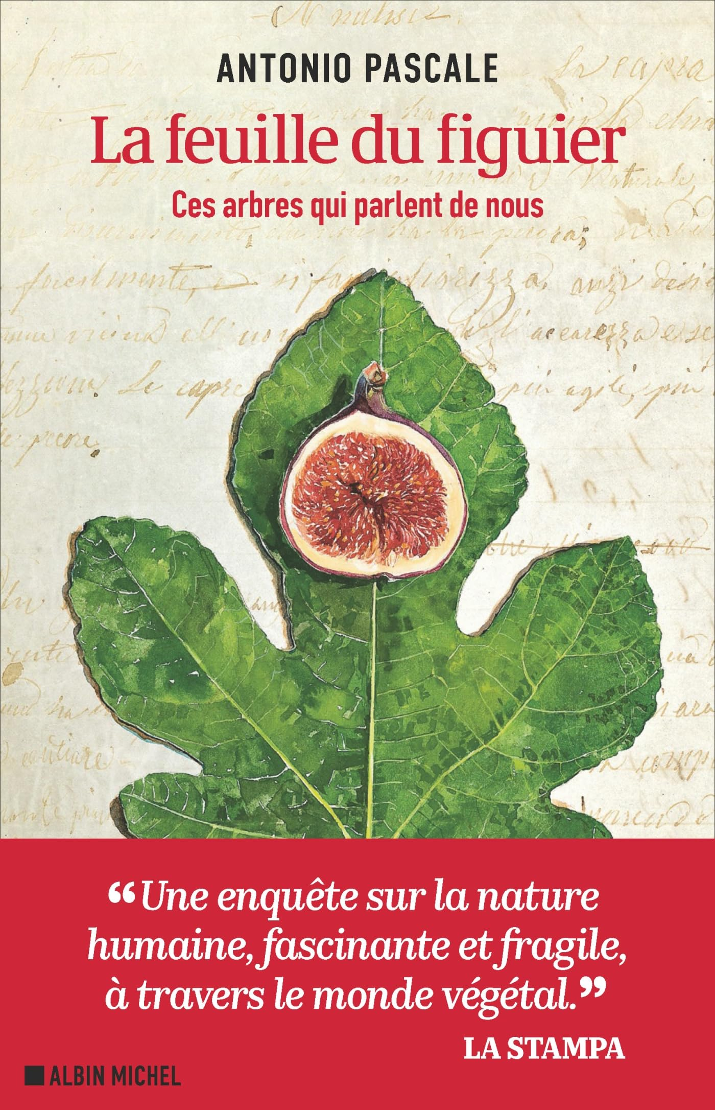 La feuille du figuier : ces arbres qui parlent de nous : récit