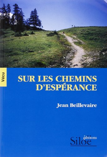 Sur les chemins d'espérance