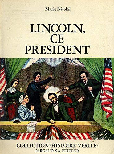lincoln, ce président / nicolaï, marie / réf: 16507