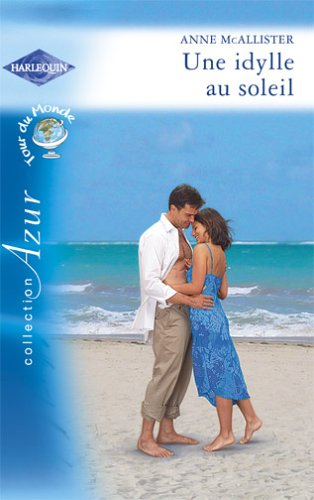 Une idylle au soleil : tour du monde