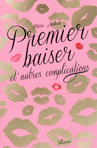 Premier baiser et autres complications