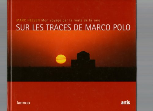 Sur les Traces de Marco Polo