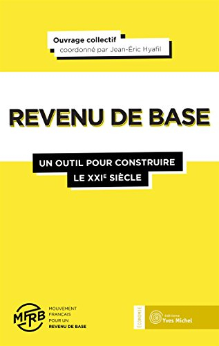 Revenu de base : un outil pour construire le XXIe siècle