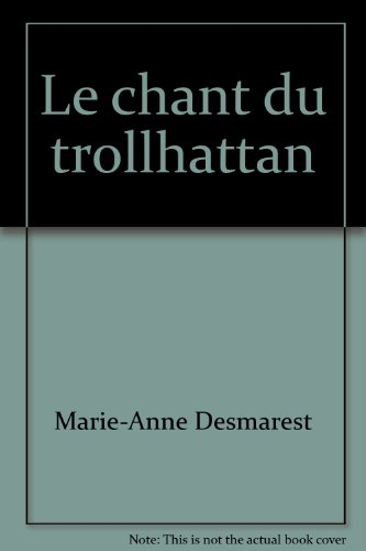 le chant du trollhattan