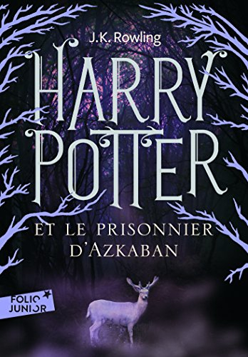 Harry Potter. Vol. 3. Harry Potter et le prisonnier d'Azkaban