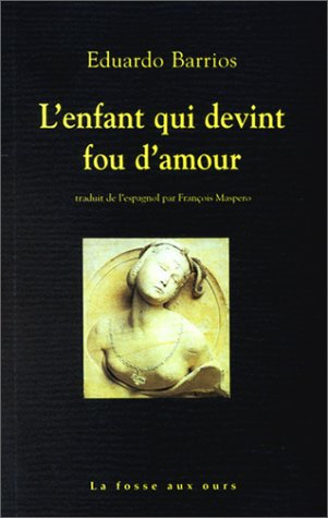 L'enfant qui devint fou d'amour