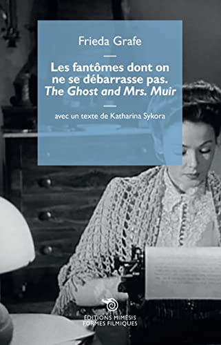 Les fantômes dont on ne se débarrasse pas : The ghost and Mrs. Muir