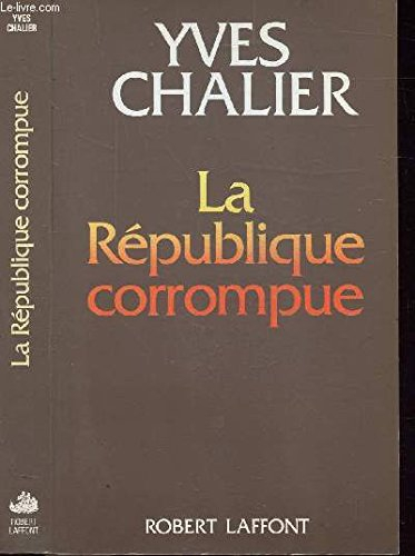 La République corrompue