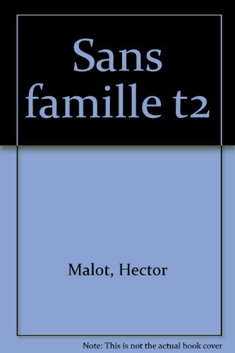 sans famille, tome 2 :