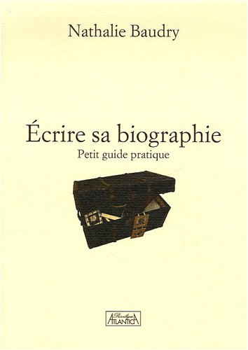 Ecrire sa biographie : petit guide pratique