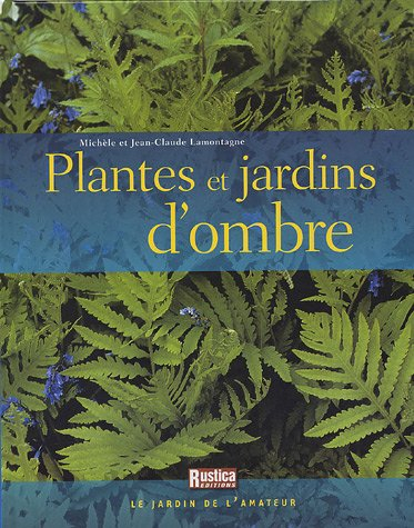Plantes et jardins d'ombre
