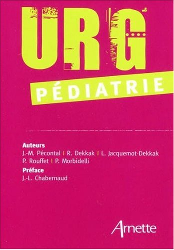 Urg' pédiatrie : le mémento de l'urgence médicale et chirurgicale pédiatrique