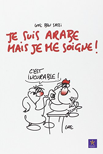 je suis arabe mais je me soigne !