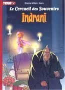 Le cercueil des souvenirs. Vol. 1. Indrani
