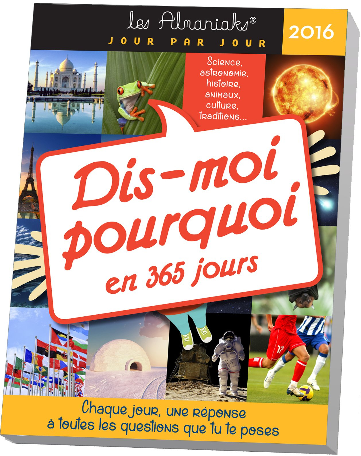 Dis-moi pourquoi en 365 jours 2016