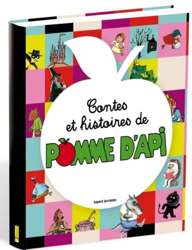 Contes et histoires de Pomme d'Api. Vol. 1