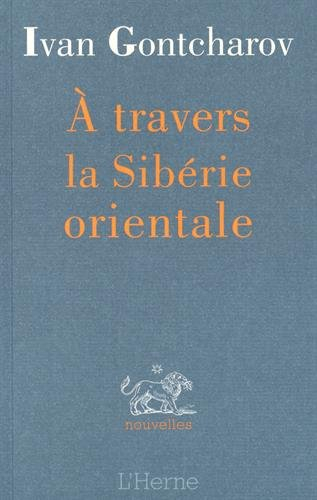A travers la Sibérie orientale : et autres textes