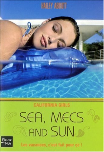 California girls. Vol. 4. Sea, mecs and sun