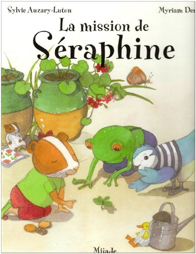 La mission de Séraphine