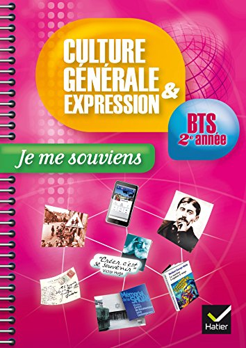 Je me souviens : culture générale et expression, BTS 2e année