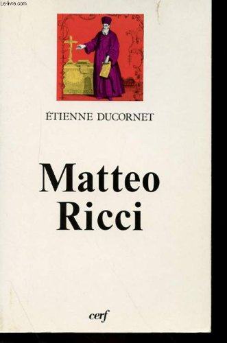 Matteo Ricci, le lettré d'Occident