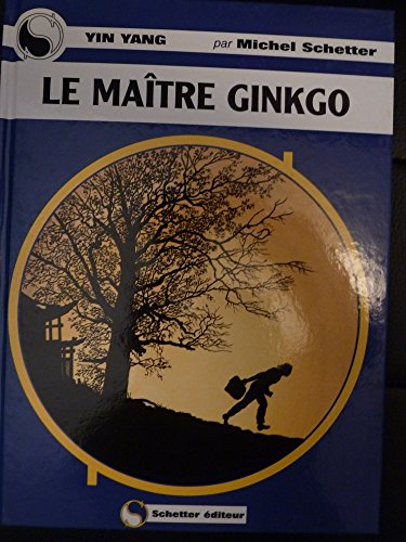 Yin yang. Vol. 6. Le maître Ginkgo
