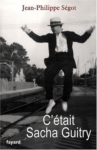 C'était Sacha Guitry