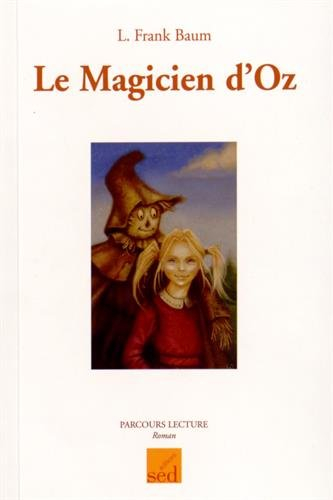 le magicien d'oz : cycle 3