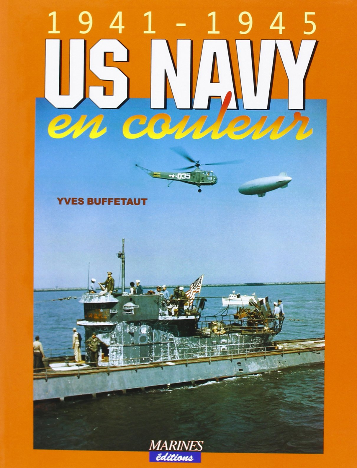 US Navy en couleurs : 1941-1945