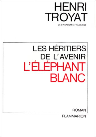 les héritiers de l'avenir, tome 3 : l'éléphant blanc