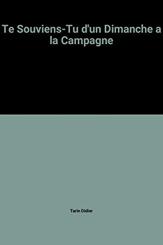 Te souviens-tu d'un dimanche à la campagne ?