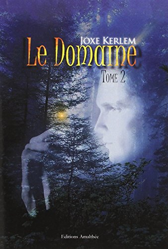 le domaine - 2ème partie