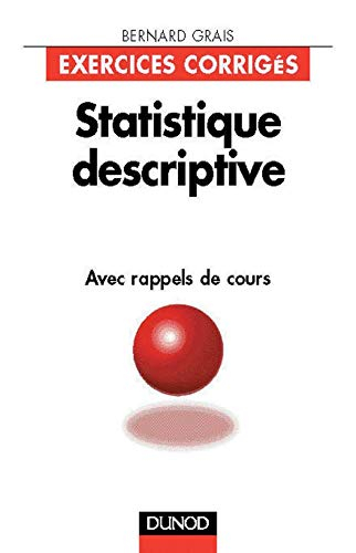 Statistique descriptive : avec rappels de cours