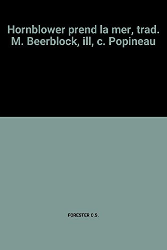 hornblower prend la mer, trad. m. beerblock, ill, c. popineau