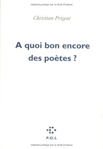 A quoi bon encore des poètes ?