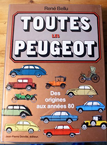 toutes les peugeot des origines à nos jours
