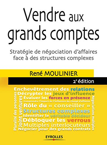 Vendre aux grands comptes : stratégie de négociation d'affaires face à des structures complexes