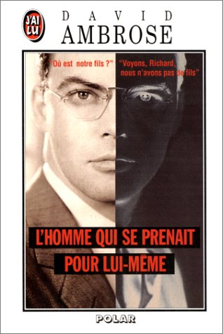 L'homme qui se prenait pour lui-même