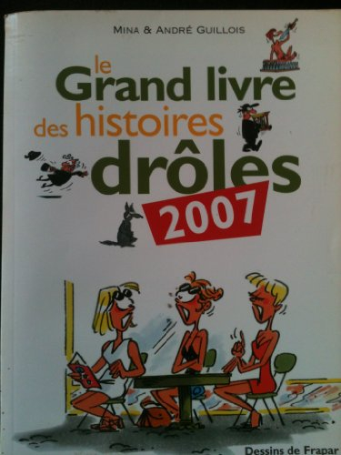Le grand livre des histoires drôles 2007