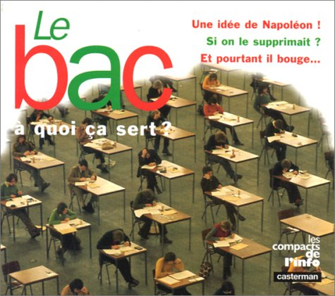 Le bac, à quoi ça sert ?