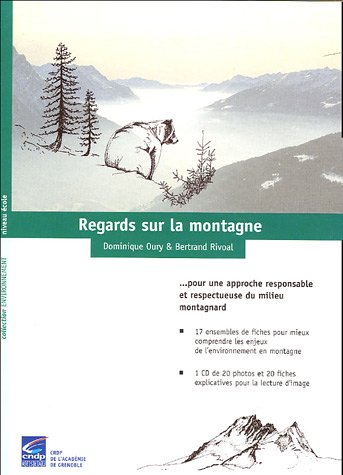 regards sur la montagne : pour une approche responsable et respectueuse du milieu montagnard (1cédér