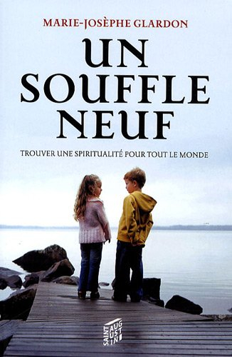 Un souffle neuf : trouver une spiritualité pour tout le monde