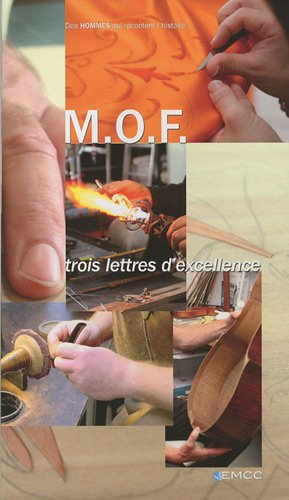 mof : trois lettres d'excellence