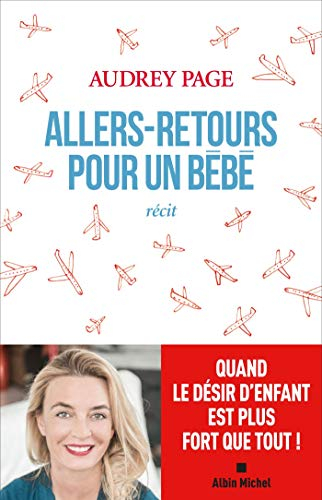 Allers-retours pour un bébé : récit