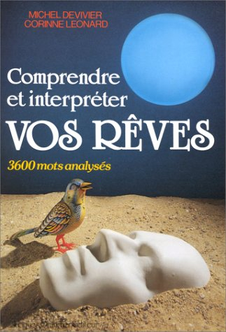 comprendre et interpréter vos rêves
