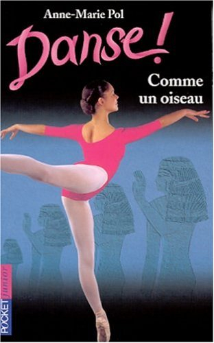 Danse !. Vol. 15. Comme un oiseau