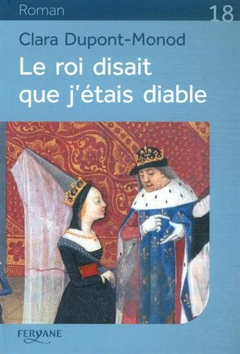 Le roi disait que j'étais diable