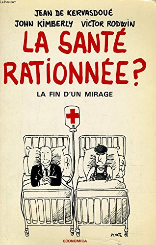 La Santé rationnée ?