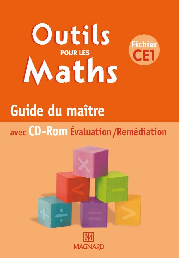 Outils pour les maths, fichier CE1 : guide du maître : avec CD-ROM évaluation-remédiation